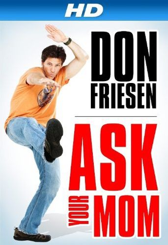  Don Friesen: Ask Your Mom Poster