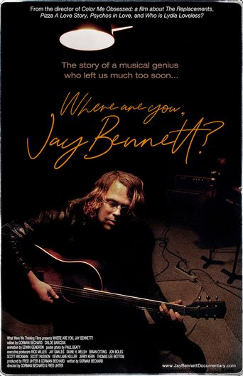 Where Are You, Jay Bennett? Poster