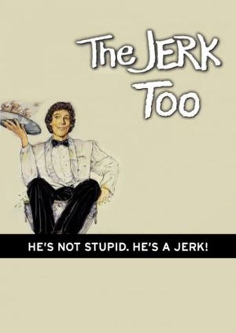  The Jerk, Too Poster