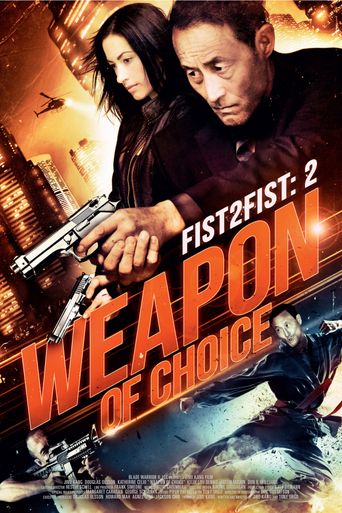  Fist 2 Fist 2: Weapon of Choice Poster