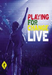  Playing For Change - Live Poster
