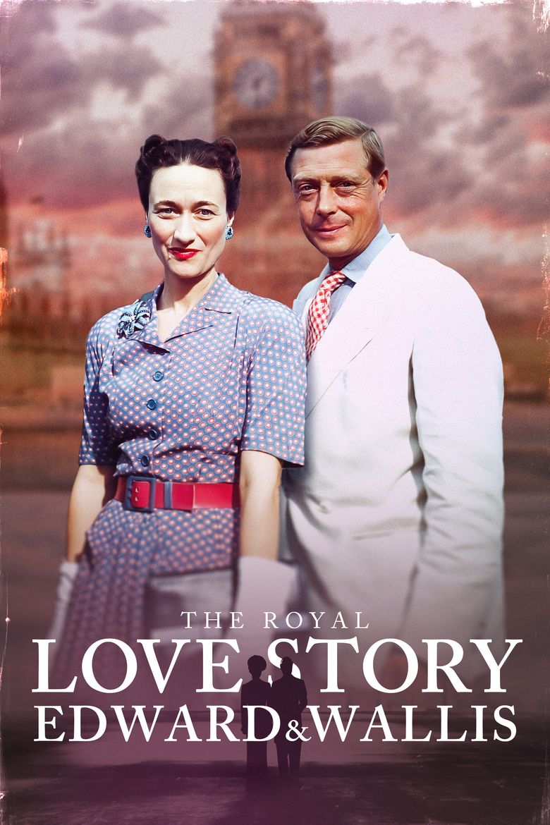 The Royal Love Story: Edward and Wallis