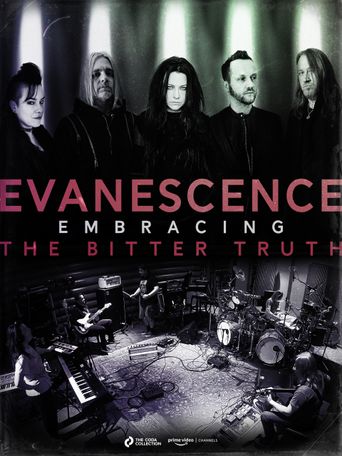  Evanescence: Embracing the Bitter Truth Poster