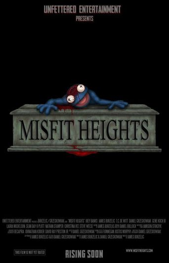  Misfit Heights Poster