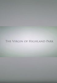  The Virgin of Highland Park Poster