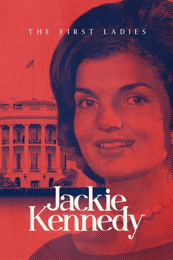  The First Ladies: Jackie Kennedy Poster