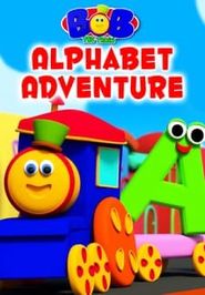  Alphabets Adventure & More Kids Song - Bob the Train Poster