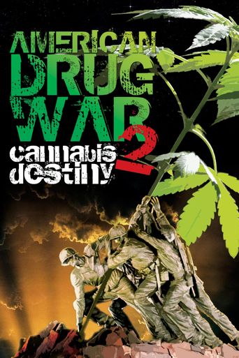  American Drug War 2: Cannabis Destiny Poster