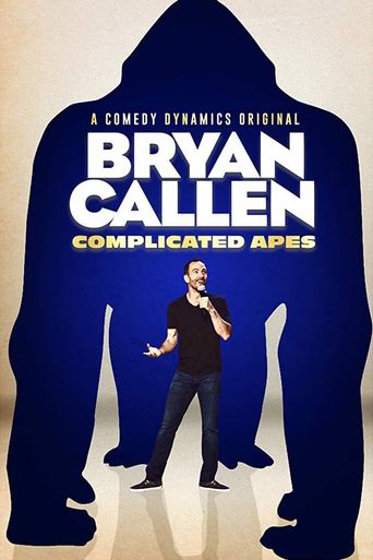  Bryan Callen: Complicated Apes Poster