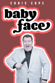  Chris Cope: Baby Face Poster
