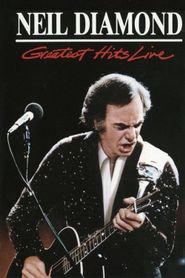  Neil Diamond: Greatest Hits Live Poster