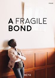 A Fragile Bond Poster