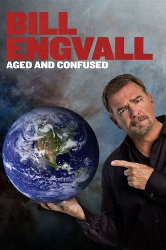  Bill Engvall: Aged & Confused Poster