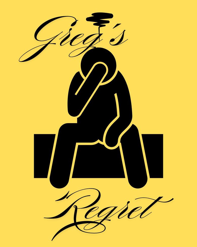 Greg's Regret