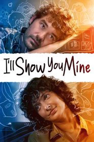  I'll Show You Mine Poster
