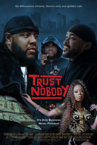  TRUST NOBODY Poster