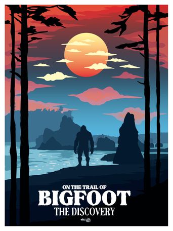  On the Trail of Bigfoot: The Discovery Poster