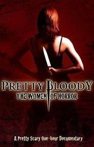  Pretty Bloody: The Women of Horror Poster