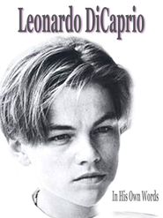 Leonardo DiCaprio: In His Own Words Poster