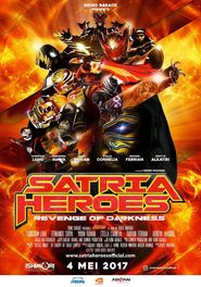  Satria Heroes: Revenge of the Darkness Poster