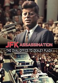  JFK Assassination: The Oval Office to Dealey Plaza Poster