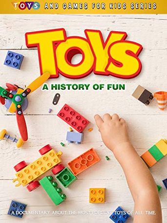  Toys: A History of Fun Poster