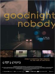  Goodnight Nobody Poster