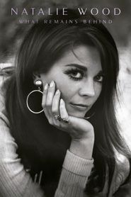  Natalie Wood: What Remains Behind Poster