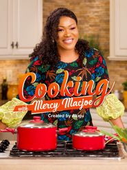  Cooking with Mercy Macjoe Poster