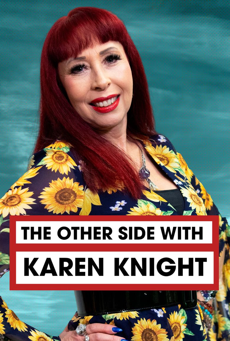 The Other Side with Karen Knight