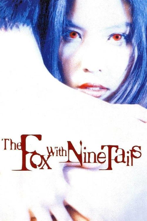 The Fox with Nine Tails (1994): Where to Watch and Stream Online | Reelgood