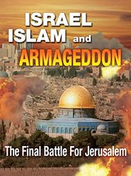  Israel, Islam, and Armageddon Poster