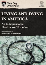  Living and Dying in America: An Indispensable Healthcare Workshop Poster
