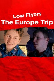  Low Flyers: The Europe Trip Poster