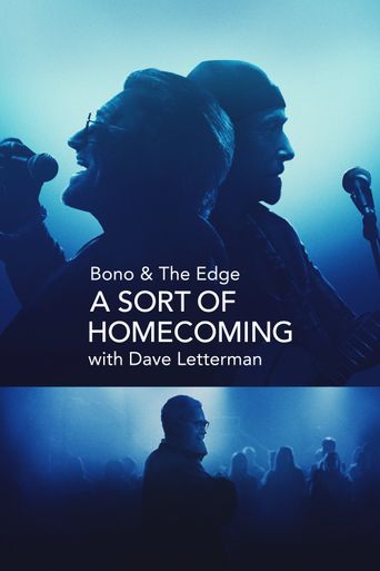  Bono & The Edge: A Sort of Homecoming with Dave Letterman Poster