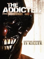  The Addicted Poster