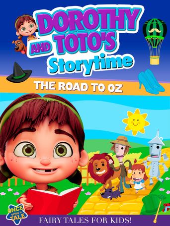  Dorothy and Toto's Storytime: The Road to Oz Poster