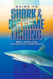  Guide to Shark & Big Game Fishing Poster