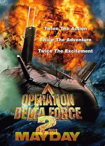  Operation Delta Force 2: Mayday Poster