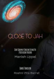  Close to JAH Poster