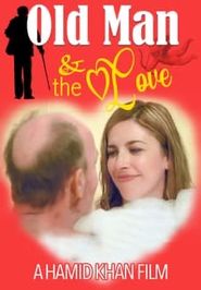 Old Man And The Love Poster