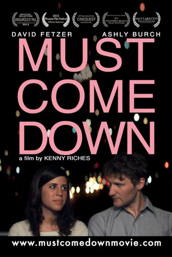  Must Come Down Poster