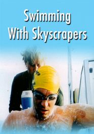 Swimming With Skyscrapers Poster