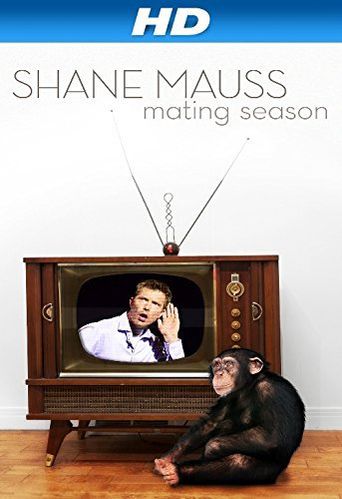  Shane Mauss: Mating Season Poster