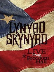  Lynyrd Skynyrd: Live From Freedom Hall Poster