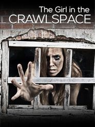  The Girl in the Crawlspace Poster