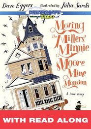  Moving the Millers' Minnie Moore Mine Mansion: A True Story Poster