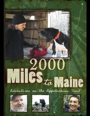  2000 Miles to Maine: Adventures on the Appalachian Trail Poster