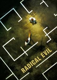  Radical Evil Poster