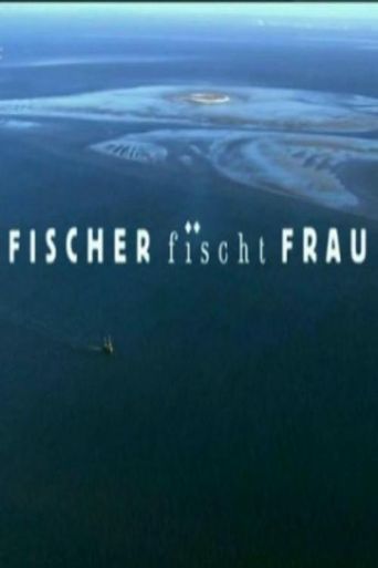  Fischer fischt Frau Poster